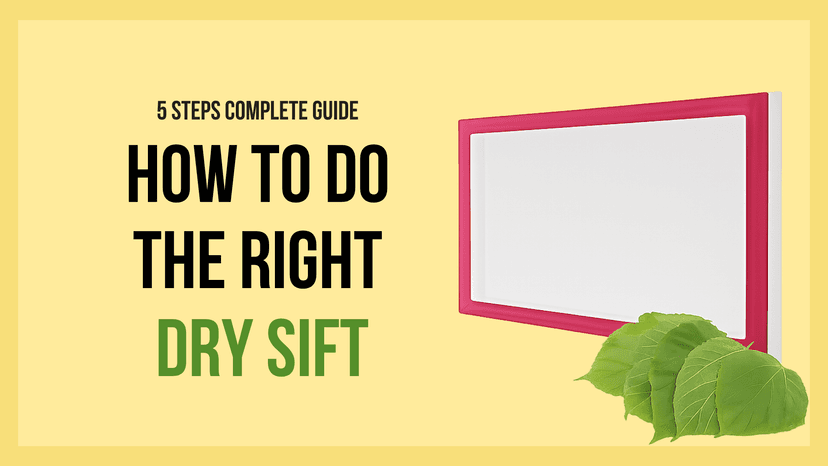 How to Do Dry Sift: A Complete Guide with the Right Dry Sift Screen Set