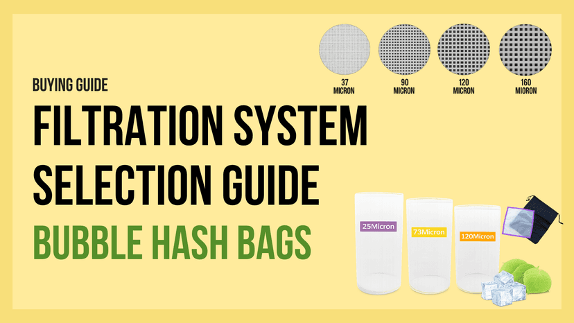Buy Bubble Hash Bags: How to Choose the Right Filtration System for Quality and Efficiency